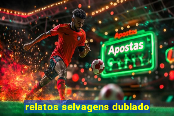 relatos selvagens dublado